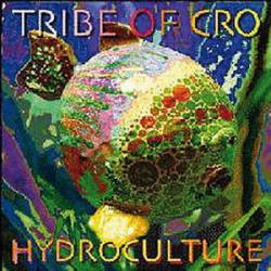 Tribe Of Cro : Hydroculture